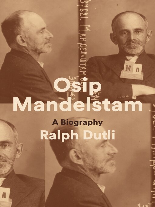 Title details for Osip Mandelstam by Ralph Dutli - Available